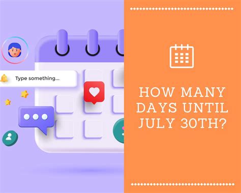 How many days until july 30th - July 30, 2022. 1 year 5 months 13 days. July 31, 2022. 1 year 5 months 12 days. August 1, 2022. 1 year 5 months 11 days. The days calculator is a simple tool to show how many days remain until a specified date. Just enter the date, and click the "Calculate" button and you'll see how many more days are left until July 30, 2022 or another date.